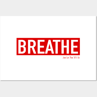 Breathe - Just Let That Sh*t Go - Typographic Vector Posters and Art